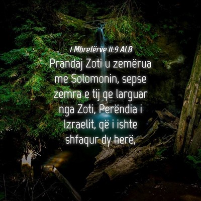 Picture 04 - 1 Mbretërve 11:9 ALB - Prandaj Zoti u zemërua me Solomonin, sepse zemra - Bible Verse Picture