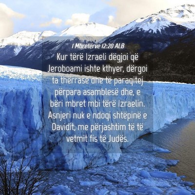 Picture 04 - 1 Mbretërve 12:20 ALB - Kur tërë Izraeli dëgjoi që Jeroboami ishte - Bible Verse Picture