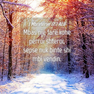 Picture 04 - 1 Mbretërve 17:7 ALB - Mbas një farë kohe përroi shteroi, sepse nuk - Bible Verse Picture
