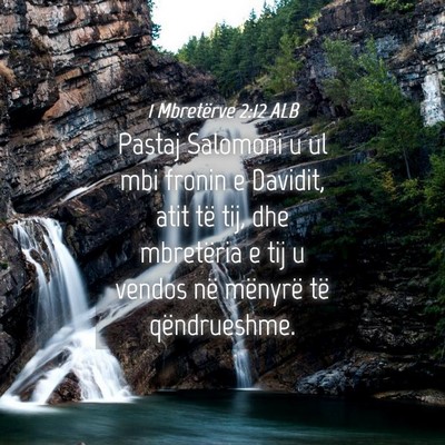 Picture 04 - 1 Mbretërve 2:12 ALB - Pastaj Salomoni u ul mbi fronin e Davidit, atit - Bible Verse Picture