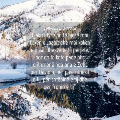 Picture 04 - 1 Mbretërve 2:33 ALB - Gjaku i tyre do të bjerë mbi kokën e Joabit - Bible Verse Picture