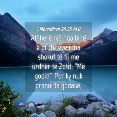 Picture 04 - 1 Mbretërve 20:35 ALB - Atëherë një nga bijtë e profetëve i tha - Bible Verse Picture