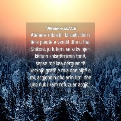 Picture 04 - 1 Mbretërve 20:7 ALB - Atëherë mbreti i Izraelit thirri tërë pleqtë - Bible Verse Picture
