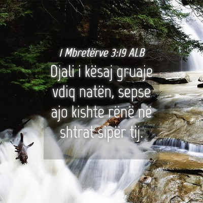 Picture 04 - 1 Mbretërve 3:19 ALB - Djali i kësaj gruaje vdiq natën, sepse ajo - Bible Verse Picture
