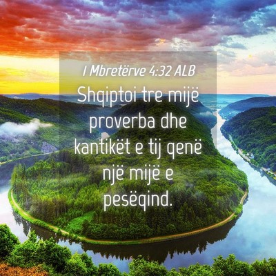 Picture 04 - 1 Mbretërve 4:32 ALB - Shqiptoi tre mijë proverba dhe kantikët e tij - Bible Verse Picture