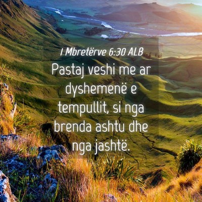 Picture 04 - 1 Mbretërve 6:30 ALB - Pastaj veshi me ar dyshemenë e tempullit, si nga - Bible Verse Picture