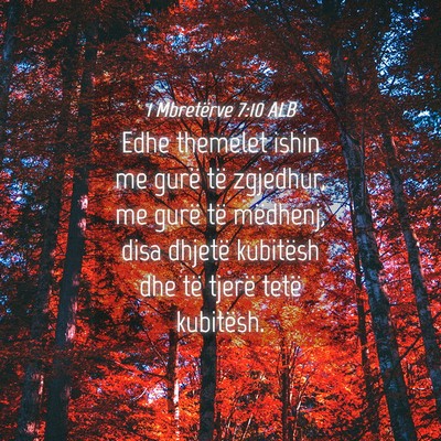 Picture 04 - 1 Mbretërve 7:10 ALB - Edhe themelet ishin me gurë të zgjedhur, me - Bible Verse Picture