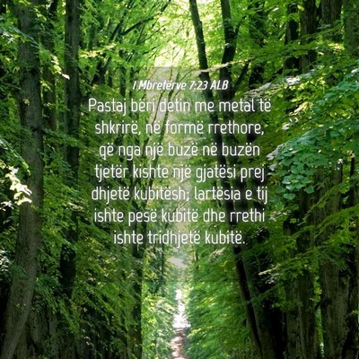 Picture 04 - 1 Mbretërve 7:23 ALB - Pastaj bëri detin me metal të shkrirë, në - Bible Verse Picture