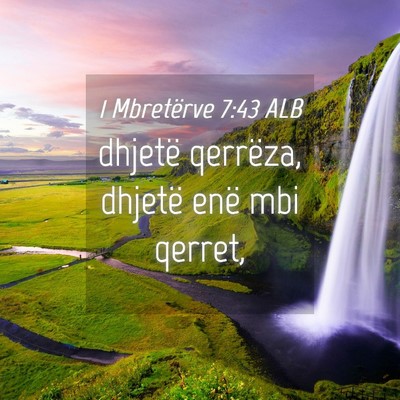 Picture 04 - 1 Mbretërve 7:43 ALB - dhjetë qerrëza, dhjetë enë mbi - Bible Verse Picture