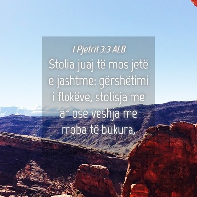Picture 04 - 1 Pjetrit 3:3 ALB - Stolia juaj të mos jetë e jashtme: gërshëtimi - Bible Verse Picture