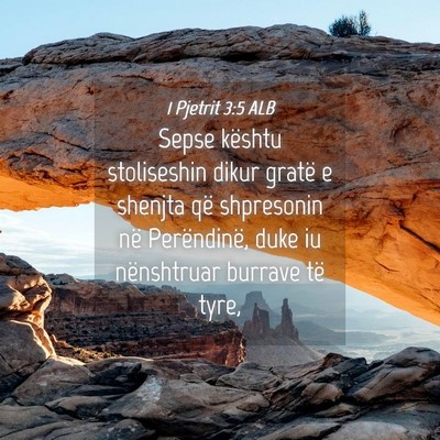 Picture 04 - 1 Pjetrit 3:5 ALB - Sepse kështu stoliseshin dikur gratë e shenjta - Bible Verse Picture