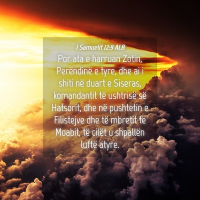 Picture 04 - 1 Samuelit 12:9 ALB - Por ata e harruan Zotin, Perëndinë e tyre, dhe - Bible Verse Picture