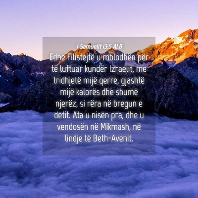 Picture 04 - 1 Samuelit 13:5 ALB - Edhe Filistejtë u mblodhën për të luftuar - Bible Verse Picture