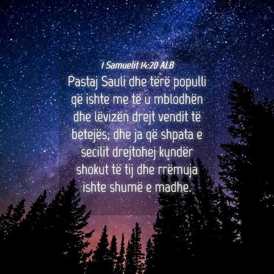 Picture 04 - 1 Samuelit 14:20 ALB - Pastaj Sauli dhe tërë populli që ishte me të - Bible Verse Picture