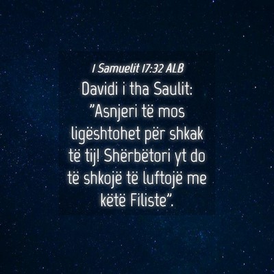 Picture 04 - 1 Samuelit 17:32 ALB - Davidi i tha Saulit: 