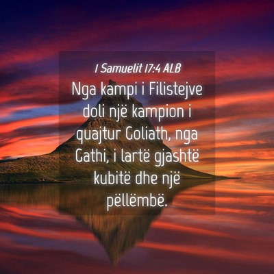 Picture 04 - 1 Samuelit 17:4 ALB - Nga kampi i Filistejve doli një kampion i - Bible Verse Picture