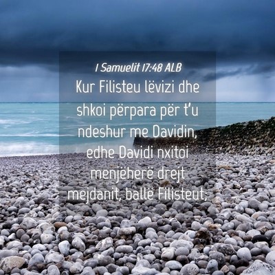 Picture 04 - 1 Samuelit 17:48 ALB - Kur Filisteu lëvizi dhe shkoi përpara për - Bible Verse Picture