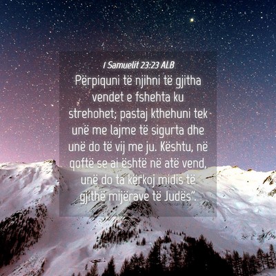 Picture 04 - 1 Samuelit 23:23 ALB - Përpiquni të njihni të gjitha vendet e fshehta - Bible Verse Picture