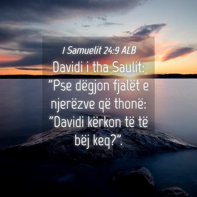 Picture 04 - 1 Samuelit 24:9 ALB - Davidi i tha Saulit: 