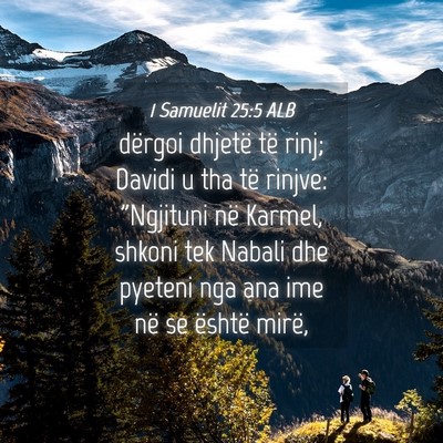 Picture 04 - 1 Samuelit 25:5 ALB - dërgoi dhjetë të rinj; Davidi u tha të - Bible Verse Picture