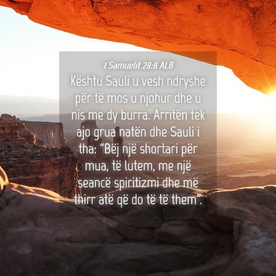 Picture 04 - 1 Samuelit 28:8 ALB - Kështu Sauli u vesh ndryshe për të mos u - Bible Verse Picture