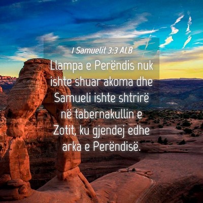 Picture 04 - 1 Samuelit 3:3 ALB - Llampa e Perëndis nuk ishte shuar akoma dhe - Bible Verse Picture