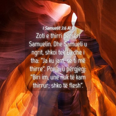 Picture 04 - 1 Samuelit 3:6 ALB - Zoti e thirri përsëri Samuelin. Dhe Samueli u - Bible Verse Picture