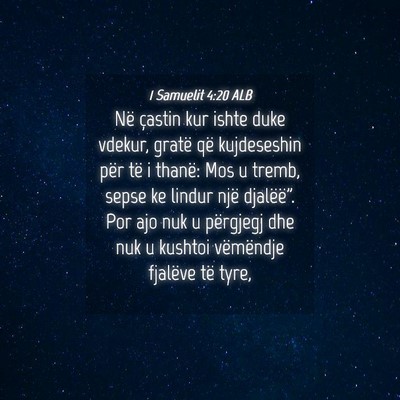 Picture 04 - 1 Samuelit 4:20 ALB - Në çastin kur ishte duke vdekur, gratë që - Bible Verse Picture