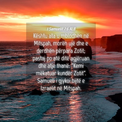 Picture 04 - 1 Samuelit 7:6 ALB - Kështu ata u mblodhën në Mitspah, morën ujë - Bible Verse Picture