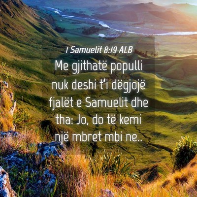 Picture 04 - 1 Samuelit 8:19 ALB - Me gjithatë populli nuk deshi t’i dëgjojë - Bible Verse Picture