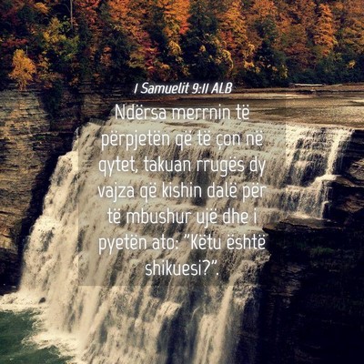 Picture 04 - 1 Samuelit 9:11 ALB - Ndërsa merrnin të përpjetën që të çon në - Bible Verse Picture