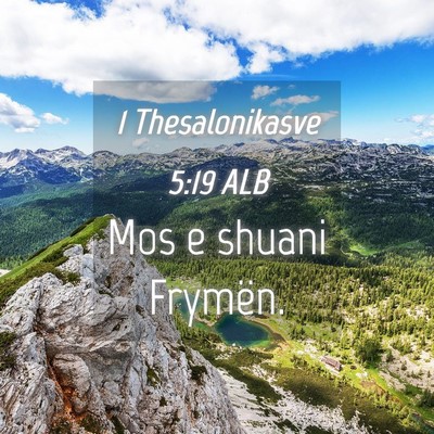 Picture 04 - 1 Thesalonikasve 5:19 ALB - Mos e shuani - Bible Verse Picture