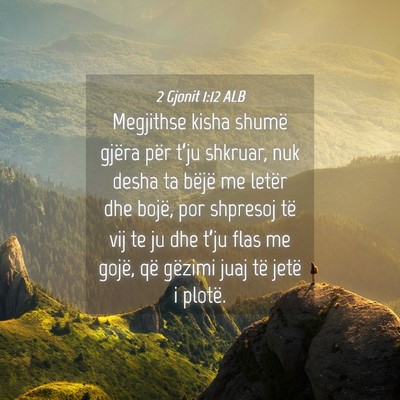 Picture 04 - 2 Gjonit 1:12 ALB - Megjithse kisha shumë gjëra për t’ju - Bible Verse Picture