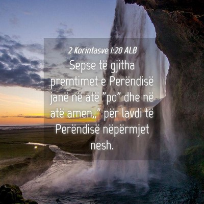 Picture 04 - 2 Korintasve 1:20 ALB - Sepse të gjitha premtimet e Perëndisë janë - Bible Verse Picture