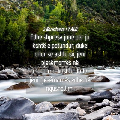 Picture 04 - 2 Korintasve 1:7 ALB - Edhe shpresa jonë për ju është e patundur, - Bible Verse Picture