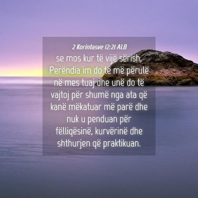 Picture 04 - 2 Korintasve 12:21 ALB - se mos kur të vijë sërish, Perëndia im do të - Bible Verse Picture