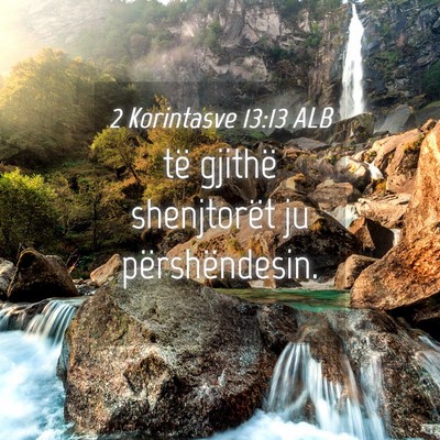 Picture 04 - 2 Korintasve 13:13 ALB - të gjithë shenjtorët ju - Bible Verse Picture