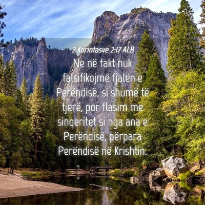 Picture 04 - 2 Korintasve 2:17 ALB - Ne në fakt nuk falsifikojmë fjalën e - Bible Verse Picture