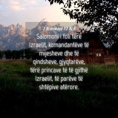 Picture 04 - 2 Kronikave 1:2 ALB - Salomoni i foli tërë Izraelit, komandantëve - Bible Verse Picture