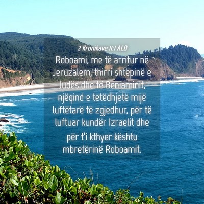 Picture 04 - 2 Kronikave 11:1 ALB - Roboami, me të arritur në Jeruzalem, thirri - Bible Verse Picture