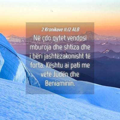 Picture 04 - 2 Kronikave 11:12 ALB - Në çdo qytet vendosi mburoja dhe shtiza dhe i - Bible Verse Picture