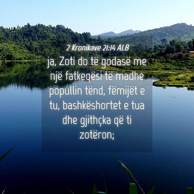 Picture 04 - 2 Kronikave 21:14 ALB - ja, Zoti do të godasë me një fatkeqësi të - Bible Verse Picture