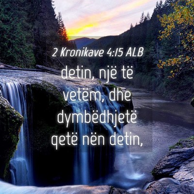 Picture 04 - 2 Kronikave 4:15 ALB - detin, një të vetëm, dhe dymbëdhjetë qetë - Bible Verse Picture