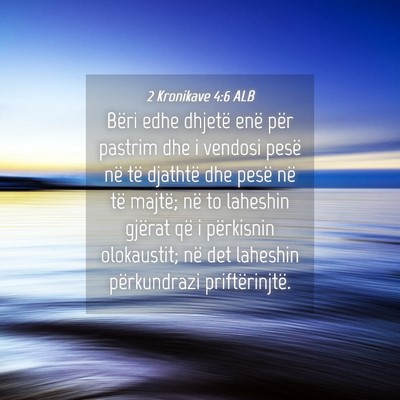 Picture 04 - 2 Kronikave 4:6 ALB - Bëri edhe dhjetë enë për pastrim dhe i - Bible Verse Picture