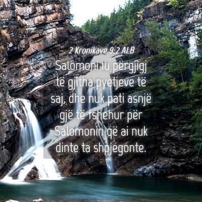 Picture 04 - 2 Kronikave 9:2 ALB - Salomoni iu përgjigj të gjitha pyetjeve të - Bible Verse Picture