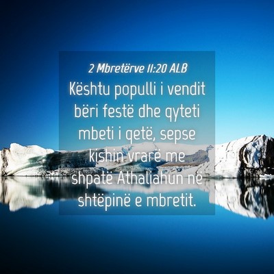 Picture 04 - 2 Mbretërve 11:20 ALB - Kështu populli i vendit bëri festë dhe qyteti - Bible Verse Picture