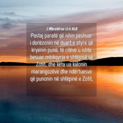 Picture 04 - 2 Mbretërve 12:11 ALB - Pastaj paratë që ishin peshuar i dorëzonin në - Bible Verse Picture