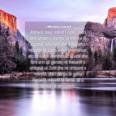 Picture 04 - 2 Mbretërve 12:18 ALB - Atëherë Joasi, mbret i Judës, mori tërë - Bible Verse Picture