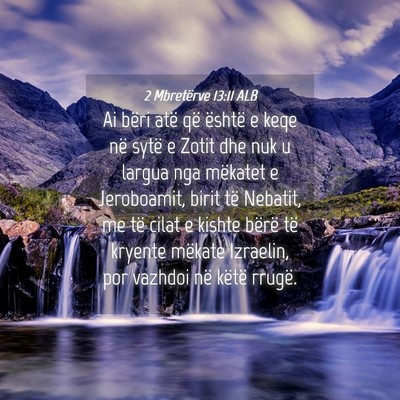 Picture 04 - 2 Mbretërve 13:11 ALB - Ai bëri atë që është e keqe në sytë e - Bible Verse Picture