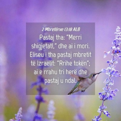 Picture 04 - 2 Mbretërve 13:18 ALB - Pastaj tha: 